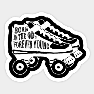 Shoes Roller Skates Born in the 90's Forever Young Sticker